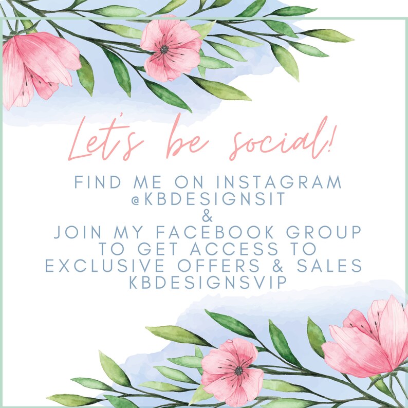 Puede incluir: Una ilustraci&oacute;n de acuarela de flores rosas y hojas verdes sobre un fondo azul con el texto "Let's be social! Find me on Instagram @KBDESIGNSIT & Join my Facebook group to get access to exclusive offers & sales KBDESIGNSVIP"