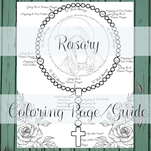 May include: Black and white coloring page guide featuring a rosary design with the word "Rosary" in the center. The guide includes text for prayers and a cross at the bottom. Floral elements are also present.