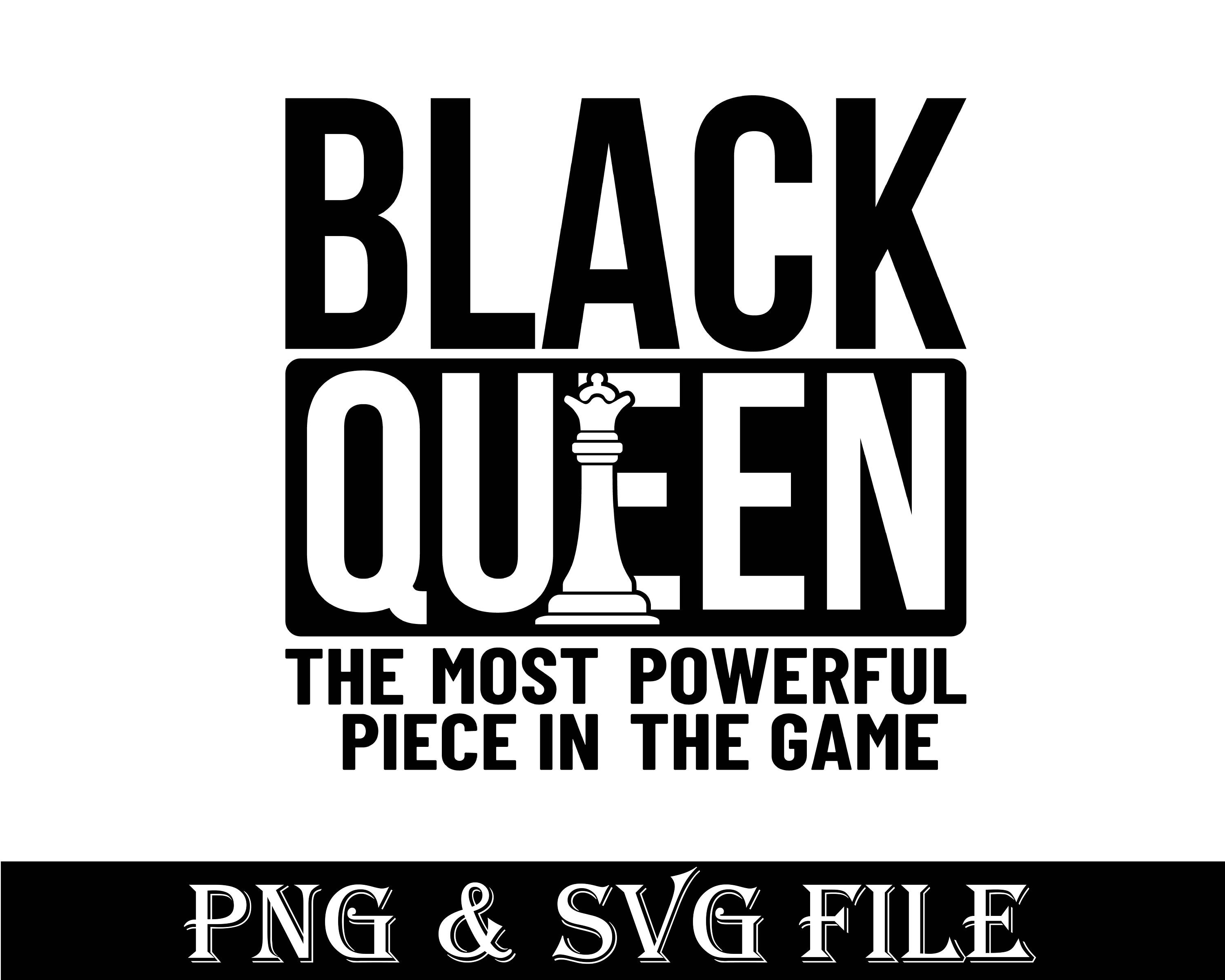 Black Queen the Most Powerful Piece in the Game SVG Chess 