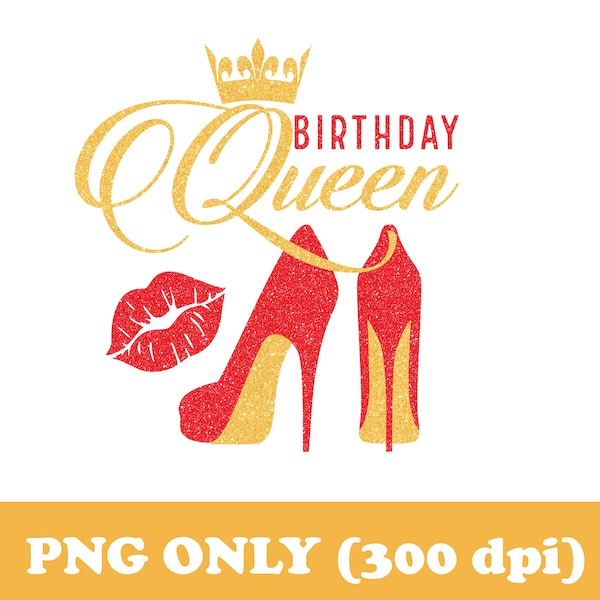 Glitter Birthday Queen PNG, Crown, Lips & High Heels Sublimation Design, Black Woman Clipart, Birthday Shirt, Mug, Tumbler Printable File