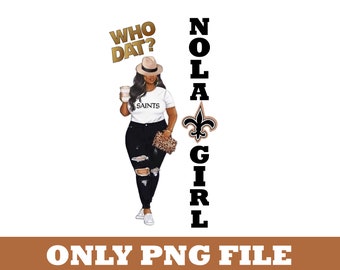 What Dats Nola Girls PNG File, Black Woman Clipart, Fleur De Lis, New Orleans, La, Mardi Gras Afro Girl, African American Sublimation Design