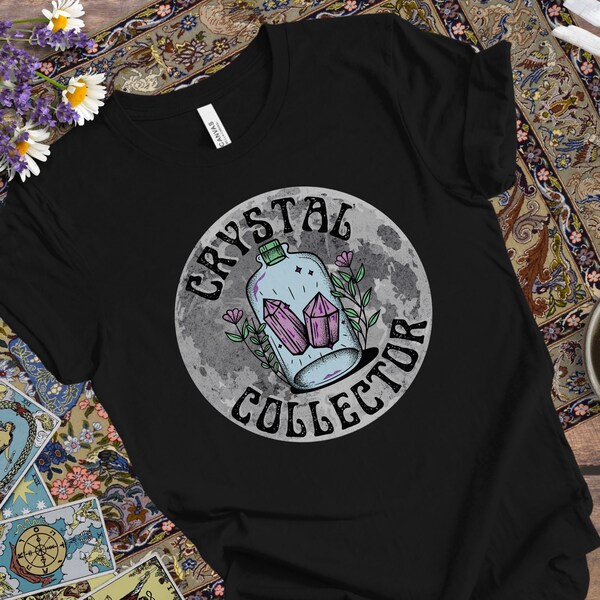 Crystal Collector shirt, Spiritual shirt, Mystic shirt, Energy Healing shirt, Gemstone shirt, Gift shirt, Womens t-shirt, Unisex t-shirt