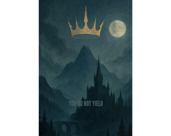 You Do Not Yield poster | Castle mountain moon crown art print