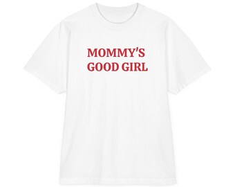 Mommy's Good Girl T-Shirt | Red Text Graphic Tee