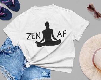 Zen AF Yoga T-Shirt Custom Made Graphic Tee