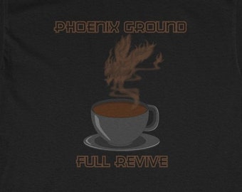 Phoenix Ground Shirt, Caffè, Gamer, Espresso, Video gioco, Caffè, Divertente, Nerd, Geek, Final Fantasy, RPG, Full Revive