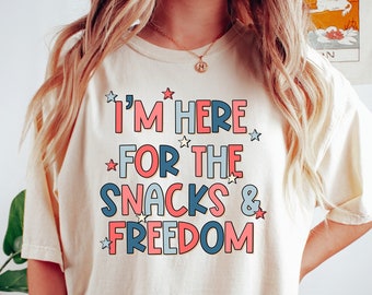 I'm Here For The Snacks and Freedom, Watercolor 4th of July Shirt, Retro Comfort 4th of July Shirt, Independence Day Shirt, 4th Of July Gift