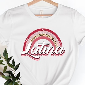 Latina Rainbow Shirt, Latina Retro Shirt, Latina Woman Shirt, Retro Shirt, Latina Girl Shirt, Cool Latina Shirt, Cute Latina Shirt
