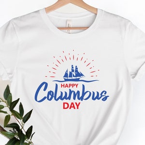 Happy Columbus day shirt , Columbus day lovers , shirt for Columbus day , Gift for Columbus day, dad gift, American Shirt, Adult Clothing,