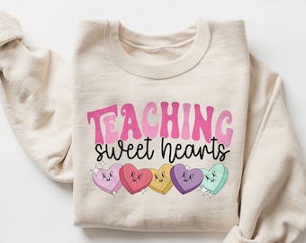 Valentines Day Teacher Sweatshirt, Teaching Sweethearts Teacher Shirts, Teacher Valentines Day Gift,Love Teacher Shirt,Valentines Day Shirt