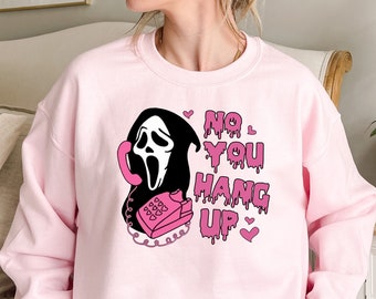 good thinking of you gifts for him No You Hang Up Shirt,Ghostface Valentine Shirt,Halloween Shirt,Halloween Gift,Funny Valentine Shirt,Funny Ghostface Tee,Funny Valentines Tee