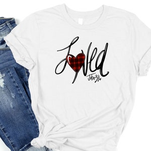 Christian  Shirt, I Am Loved John 3:16 Shirt, Religious Shirt, Jesus Shirt, Loved Shirt, Inspirational Shirt, Christian Shirts, Gift for her