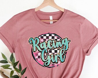 Racing Girl Shirt - Racing Shirt, Racing Shirts, Dirt Track Racing, Drag Racing Shirt, Racing Gift, Racing Tee, Racing T-Shirt