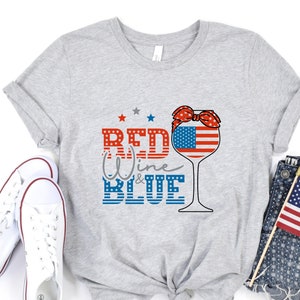 Red Wine & Blue, 4th of July wine, Red White Blue wine glasses, Flag wine glasses, Patriotic Wine, Ladies red wine blue shirt, July 4th