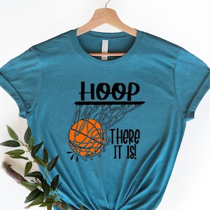 Hoop There It Is Basketball Shirt,Basketball Fan Shirt, Basketball Shirt, Basketball Lover Shirt, Basketball Fan Shirt, Basketball Tee