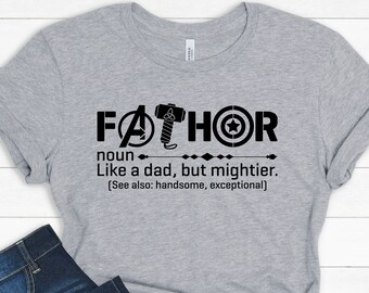 Fathor, Thor, Avengers Shirt, Father's Day Gift, Avengers Men's Shirt, Fathor Definition Shirt, Marvelous Dad Shirt, Superhero Dad Shirt