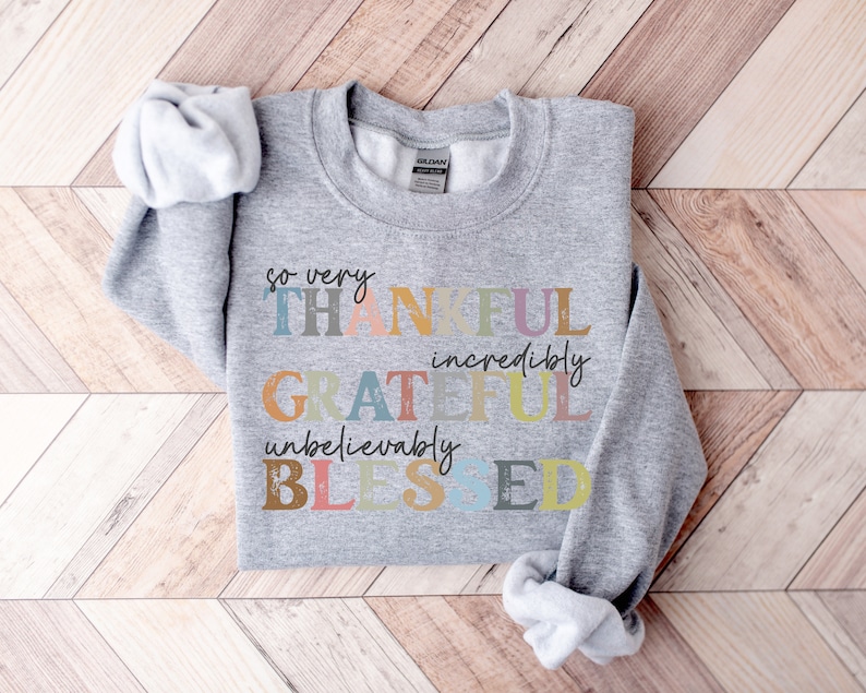 Thankful Grateful Blessed Sweatshirt, Thanksgiving Sweaters, Fall ...