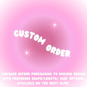 Custom Design Nail Set- Message before purchasing