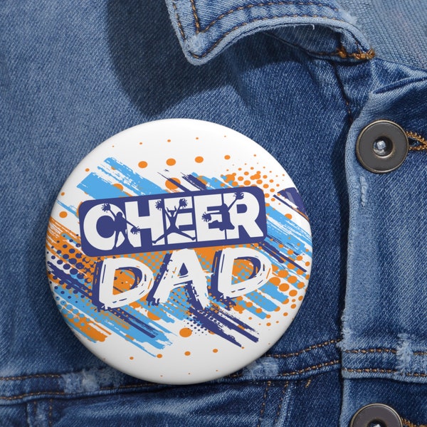 Cheer Dad Custom Pin Buttons, custom button, lapel pin, backpack pin, backpack accessories