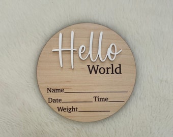 Hello World Birth Announcement Wooden Disc, Baby Arrival, Social Media Photo Prop, New Mum