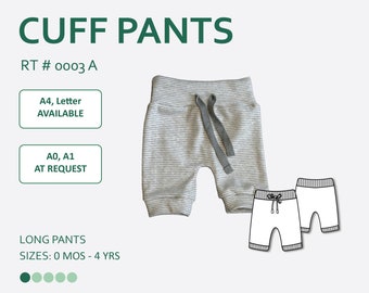 May include: Gray and white striped baby pants with a drawstring. The pants have a cuffed hem. The image also shows a line drawing of the pants in white. The text "CUFF PANTS" is at the top of the image. The text "RT # 0003 A" is below the title. The text "A4, Letter AVAILABLE" is in a green button. The text "A0, A1 AT REQUEST" is in a green button. The text "LONG PANTS SIZES: 0 MOS - 4 YRS" is at the bottom of the image.