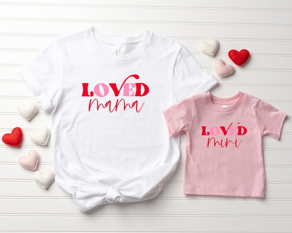 Loved Mama and Loved Mini T-Shirt Set | Mom's Mini Toddler  | Mother's Day Gift | Mom's T-Shirt | Birthday Gift
