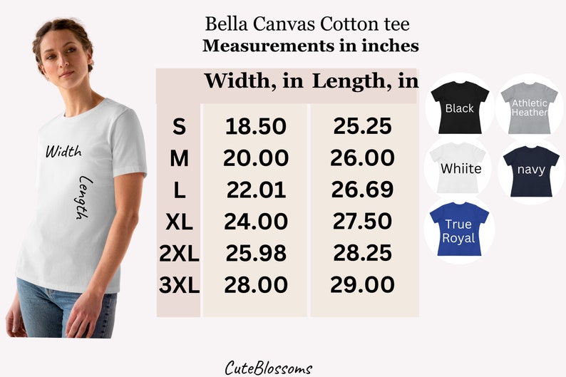 May include: A size chart for Bella Canvas cotton t-shirts, showing width and length measurements in inches for sizes S through 3XL. The chart also shows the color options: black, athletic heather, white, navy, and true royal.