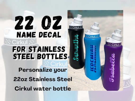 Name Label for Cirkul Bottle 22oz Stainless Steel, Personalize