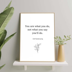 Carl Jung quote | You are what you do | Digital download print wall art printable psychology quote