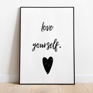 Love yourself poster | Digital download print wall art decor design | printable inspirational motivational quote