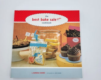 The Best Bake Sale Ever Cookbook Paperback By Grunes Barbara Baking Cooking Read