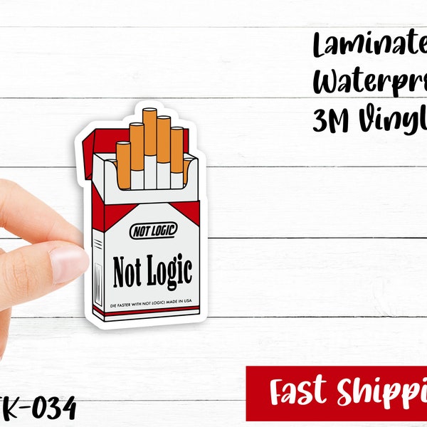 Not Logic Cigarettes Sticker - Waterproof Vinyl Sticker