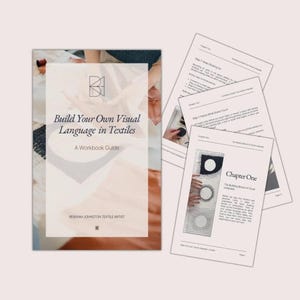 Könnte beinhalten: Ein Arbeitsbuch mit dem Titel "Build Your Own Visual Language in Textiles" von Rebekah Johnston Textile Artist. Das Cover zeigt den Titel und ein Logo. Mehrere Seiten sind sichtbar, mit Text und Bildern zum Thema Textildesign.