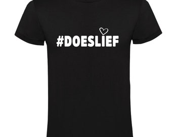 Das T-Shirt der Doeslief-Männer | Liebe | Respekt | nett sein | Liebe | Frieden