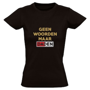 No Words But Deeds Ladies t-shirt | Feyenoord | Rotterdam | football | sport