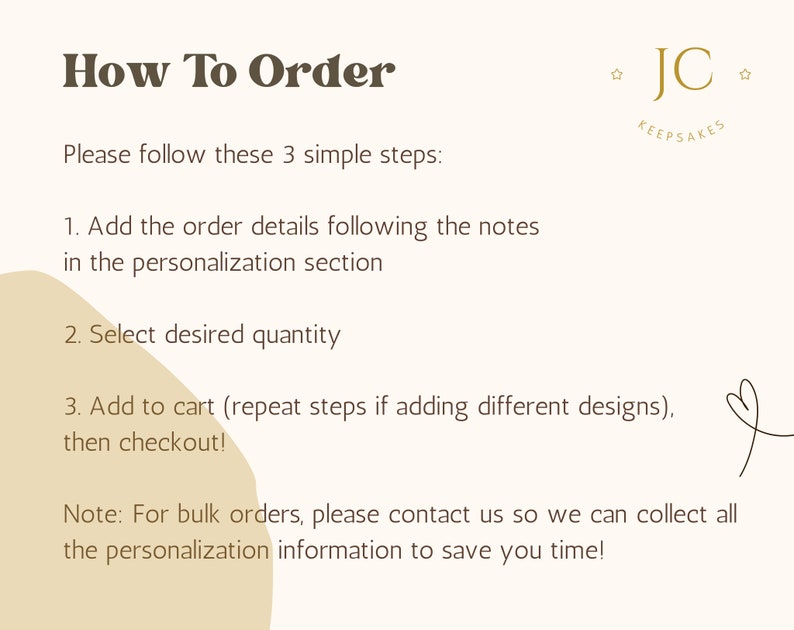 Pu&ograve; includere: Una grafica beige e marrone con il testo "How To Order" e un elenco di tre passaggi per ordinare. Il testo "*JC* KEEPSAKES" si trova nell'angolo in alto a destra della grafica.