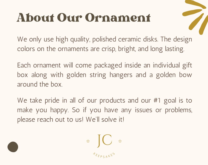 Pu&ograve; includere: Testo su un'azienda di ornamenti in ceramica. Il testo recita "About Our Ornament" e include informazioni sulla qualit&agrave; degli ornamenti e sul confezionamento. Il testo include anche il nome dell'azienda "JC Keepsakes".