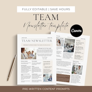 May include: A light beige newsletter template with the word "TEAM" in large, bold letters. The template includes the text "Newsletter template" and "Canva". A pen rests on the left side of the template. The words "FULLY EDITABLE | SAVE HOURS" are at the top.