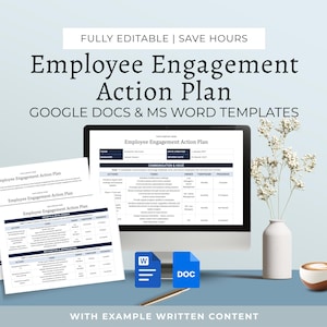 May include: An Employee Engagement Action Plan template is displayed on a laptop screen and printed on paper. The image includes a white vase with flowers, a coffee cup, and the text "FULLY EDITABLE | SAVE HOURS".
