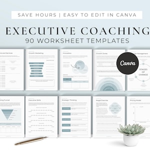 Op de afbeelding: Een verzameling van 90 werkbladsjablonen voor executive coaching, met de tekst "EXECUTIVE COACHING" en "SAVE HOURS | EASY TO EDIT IN CANVA". De sjablonen behandelen onderwerpen als marketing en innovatie. Een pen en een vetplant zijn ook zichtbaar.