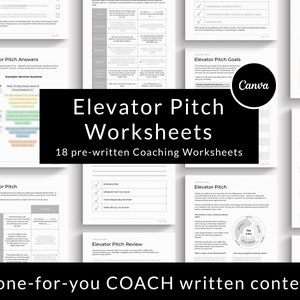 May include: A set of 18 black and white worksheets titled "Elevator Pitch Worksheets" with the text "18 pre-written Coaching Worksheets" below. The worksheets are designed to help people create and practice their elevator pitches.