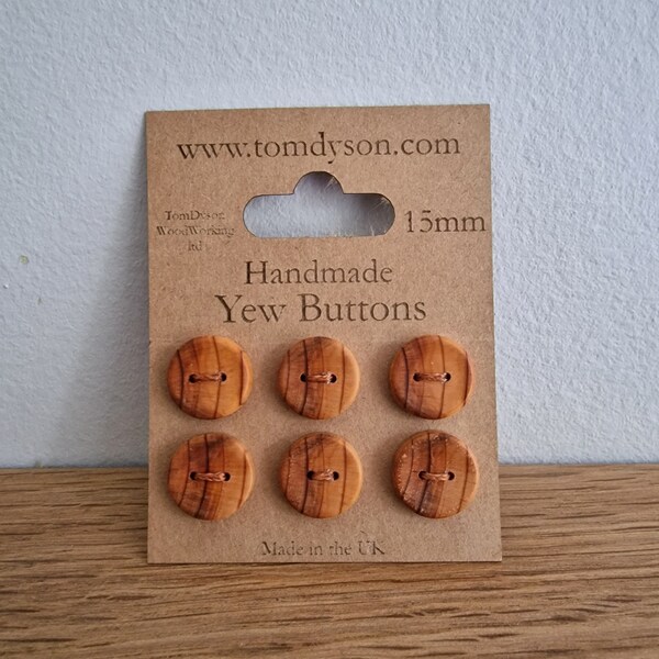 6 Yew Buttons, Handmade Hardwood Buttons 15mm diameter. Completely Handmade by me in The New Forest.  Premium handstitched packaging