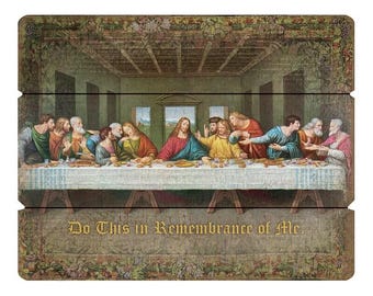 Last Supper Do this in Remembrance of Me wood Pallet sign.