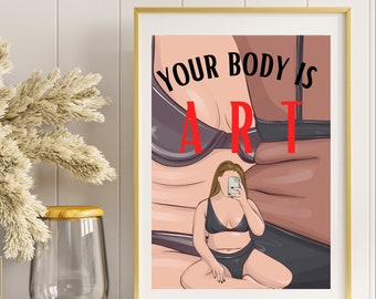 Digital Print "Your Body Is Art"