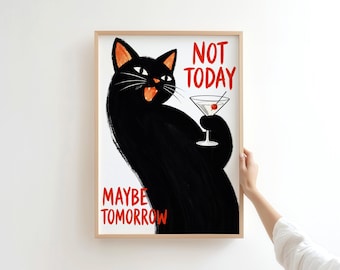 Black Cat Martini Poster – "Not Today" Quote, Funny Cocktail Art (Digital Download)