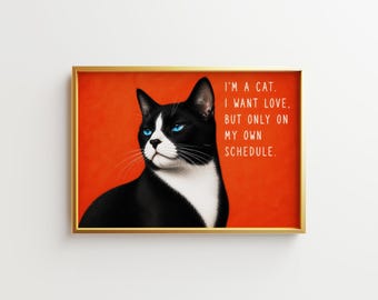 Tuxedo Cat Love Quote Print – Funny Cat Wall Art (Digital Download)