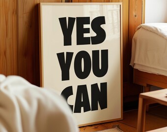 Motivational Typography Poster – Bold "Yes You Can" Print (Digital Download)
