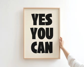 Motivational Typography Poster – Bold "Yes You Can" Print (Digital Download)
