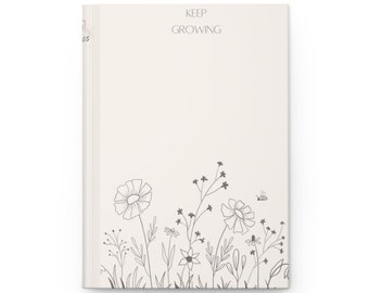 WildFlower Notebook , Keep Growing Hardcover Matte meditation journal healing notebook therapy notebook lined notebook bullet journal