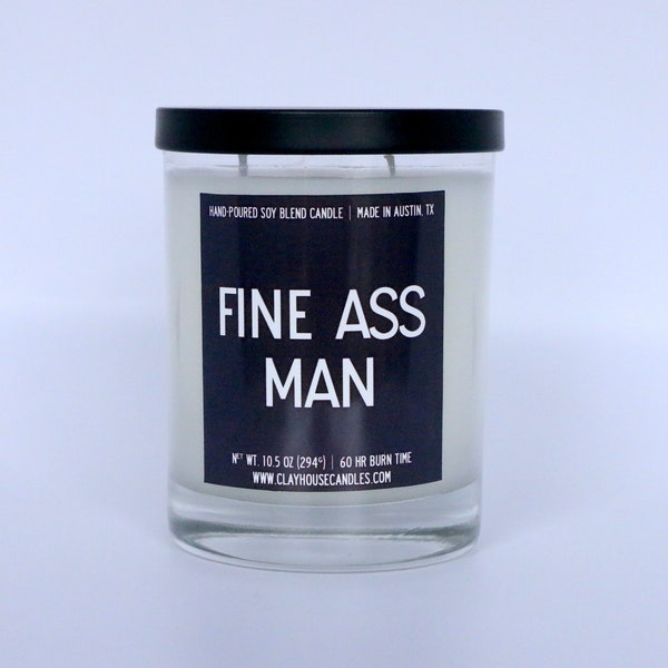 Fine Ass Man Candle, Valentine’s Day Gifts for Men for Him, Unique Funny Masculine Manly Smelling Candle, Candles for Him, Home Gifts